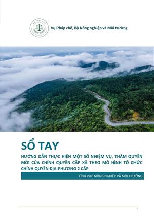 Sổ tay hướng dẫn thực hiện một số nhiệm vụ, thẩm quyền mới của chính quyền cấp xã theo mô hình tổ chức chính quyền địa phương 2 cấp