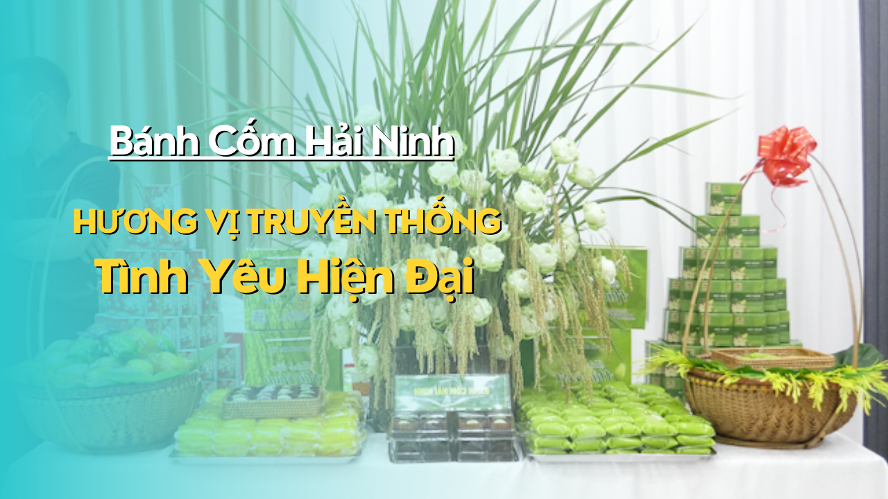 Bánh Cốm Hải Ninh - Hương Vị Truyền Thống, Tình Yêu Hiện Đại | Trung tâm Khuyến nông Hải Phòng